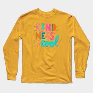 Kindness is cool Long Sleeve T-Shirt